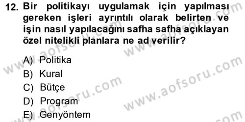 Küçük İşletme Yönetimi Dersi 2013 - 2014 Yılı (Vize) Ara Sınav Soruları 12. Soru