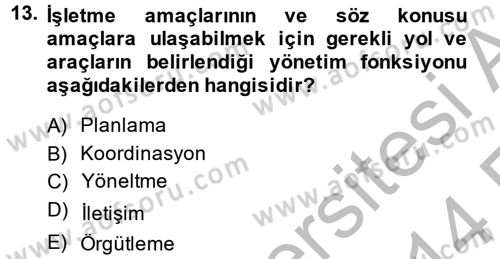 Küçük İşletme Yönetimi Dersi 2013 - 2014 Yılı (Vize) Ara Sınav Soruları 13. Soru