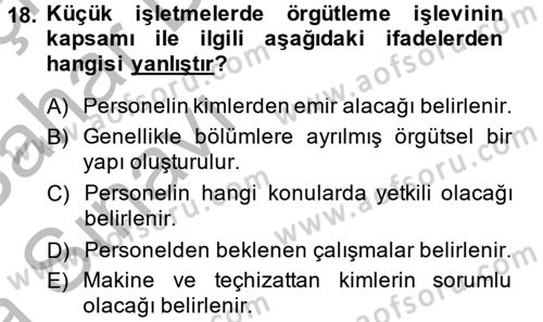 Küçük İşletme Yönetimi Dersi 2013 - 2014 Yılı (Vize) Ara Sınav Soruları 18. Soru