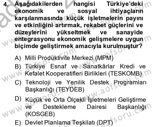 Küçük İşletme Yönetimi Dersi 2013 - 2014 Yılı (Vize) Ara Sınav Soruları 4. Soru