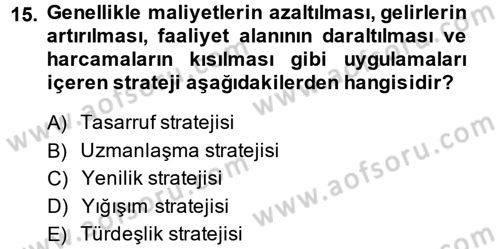Küçük İşletme Yönetimi Dersi 2013 - 2014 Yılı (Final) Dönem Sonu Sınav Soruları 15. Soru