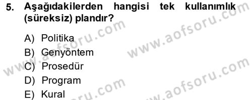 Küçük İşletme Yönetimi Dersi 2013 - 2014 Yılı (Final) Dönem Sonu Sınav Soruları 5. Soru