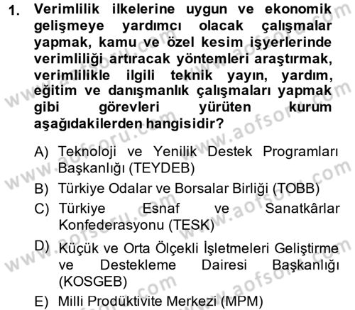 Küçük İşletme Yönetimi Dersi 2014 - 2015 Yılı (Vize) Ara Sınav Soruları 1. Soru