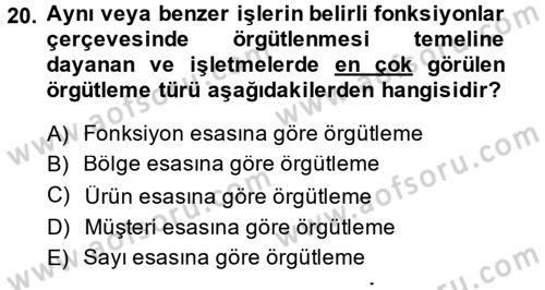 Küçük İşletme Yönetimi Dersi 2014 - 2015 Yılı (Vize) Ara Sınav Soruları 20. Soru