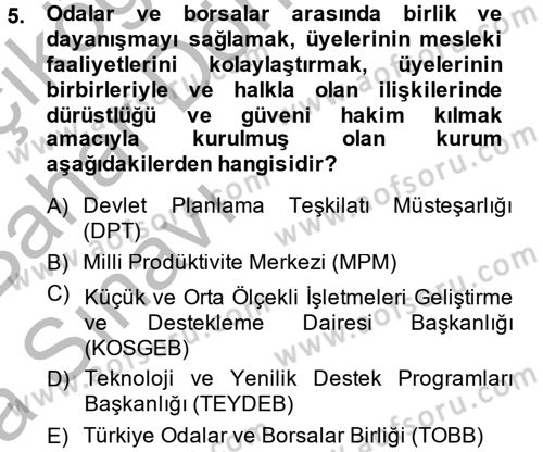 Küçük İşletme Yönetimi Dersi 2014 - 2015 Yılı (Vize) Ara Sınav Soruları 5. Soru
