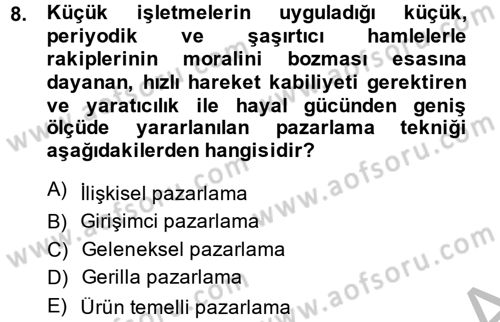 Küçük İşletme Yönetimi Dersi 2014 - 2015 Yılı (Vize) Ara Sınav Soruları 8. Soru