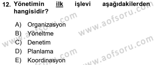 Küçük İşletme Yönetimi Dersi 2015 - 2016 Yılı (Vize) Ara Sınav Soruları 12. Soru
