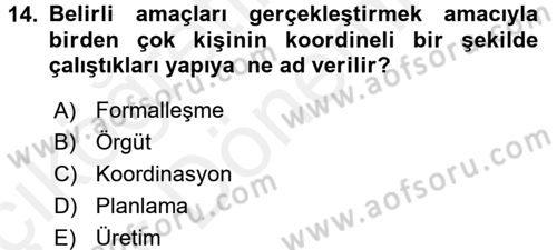 Küçük İşletme Yönetimi Dersi 2015 - 2016 Yılı (Vize) Ara Sınav Soruları 14. Soru