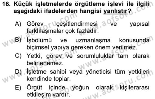 Küçük İşletme Yönetimi Dersi 2015 - 2016 Yılı (Vize) Ara Sınavı 16. Soru