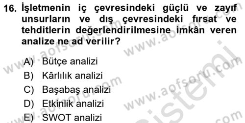 Küçük İşletme Yönetimi Dersi 2015 - 2016 Yılı (Final) Dönem Sonu Sınav Soruları 16. Soru