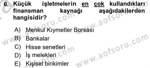 Küçük İşletme Yönetimi Dersi 2016 - 2017 Yılı (Vize) Ara Sınav Soruları 6. Soru