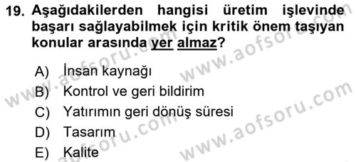 Küçük İşletme Yönetimi Dersi 2024 - 2025 Yılı (Vize) Ara Sınav Soruları 19. Soru