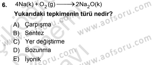 Genel Kimya 1 Dersi 2013 - 2014 Yılı Tek Ders Sınavı 6. Soru