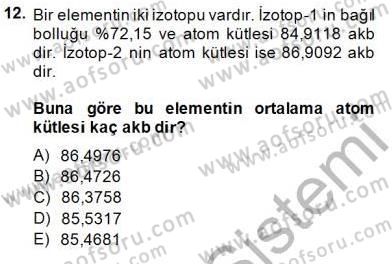 Genel Kimya 1 Dersi 2014 - 2015 Yılı (Vize) Ara Sınavı 12. Soru