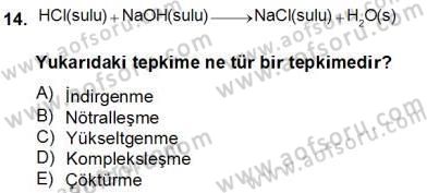 Genel Kimya 2 Dersi 2012 - 2013 Yılı (Final) Dönem Sonu Sınav Soruları 14. Soru