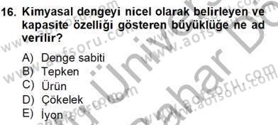 Genel Kimya 2 Dersi 2012 - 2013 Yılı (Final) Dönem Sonu Sınav Soruları 16. Soru