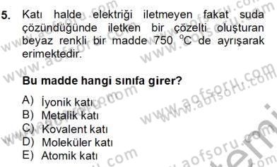Genel Kimya 2 Dersi 2012 - 2013 Yılı (Final) Dönem Sonu Sınav Soruları 5. Soru
