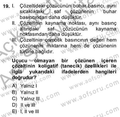 Genel Kimya 2 Dersi 2013 - 2014 Yılı (Vize) Ara Sınav Soruları 19. Soru