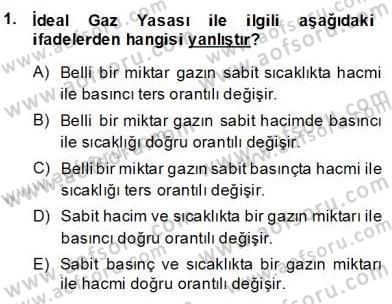 Genel Kimya 2 Dersi 2013 - 2014 Yılı (Final) Dönem Sonu Sınav Soruları 1. Soru