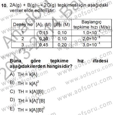 Genel Kimya 2 Dersi 2013 - 2014 Yılı (Final) Dönem Sonu Sınav Soruları 10. Soru