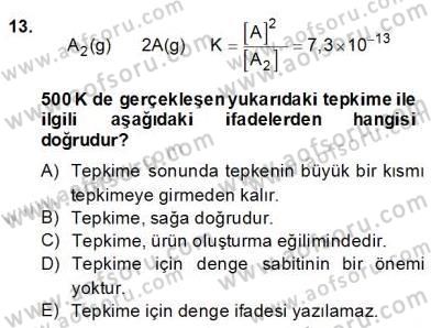 Genel Kimya 2 Dersi 2013 - 2014 Yılı (Final) Dönem Sonu Sınav Soruları 13. Soru
