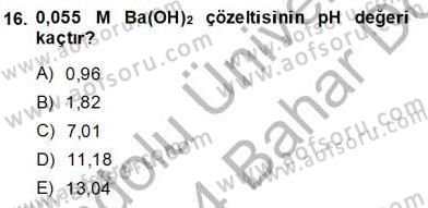 Genel Kimya 2 Dersi 2013 - 2014 Yılı (Final) Dönem Sonu Sınav Soruları 16. Soru