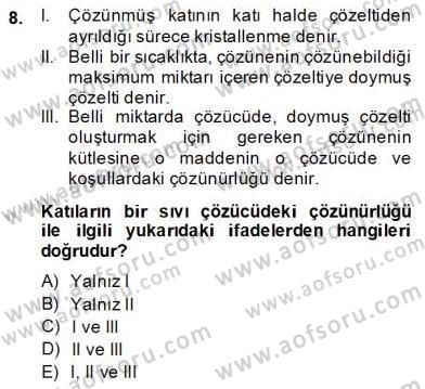 Genel Kimya 2 Dersi 2013 - 2014 Yılı (Final) Dönem Sonu Sınav Soruları 8. Soru