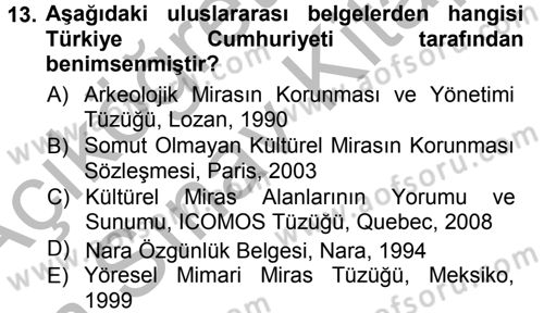 Kültürel Miras Mevzuatı Dersi 2012 - 2013 Yılı (Vize) Ara Sınav Soruları 13. Soru