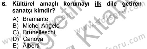 Kültürel Miras Mevzuatı Dersi 2012 - 2013 Yılı (Vize) Ara Sınav Soruları 6. Soru