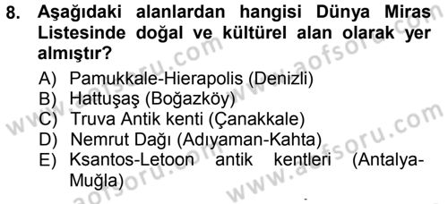 Kültürel Miras Mevzuatı Dersi 2012 - 2013 Yılı (Vize) Ara Sınav Soruları 8. Soru