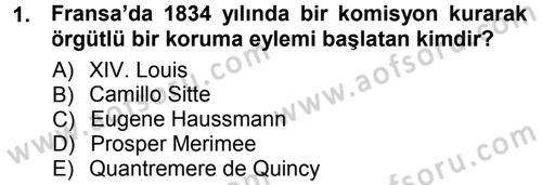 Kültürel Miras Mevzuatı Dersi 2012 - 2013 Yılı (Final) Dönem Sonu Sınav Soruları 1. Soru