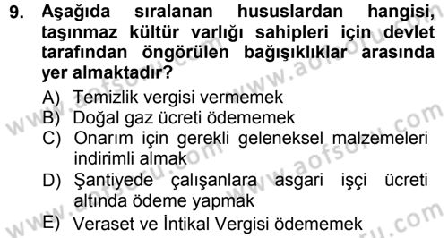 Kültürel Miras Mevzuatı Dersi 2012 - 2013 Yılı (Final) Dönem Sonu Sınav Soruları 9. Soru