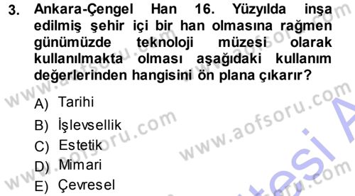 Kültürel Miras Mevzuatı Dersi 2013 - 2014 Yılı (Vize) Ara Sınav Soruları 3. Soru