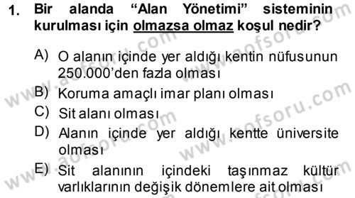 Kültürel Miras Mevzuatı Dersi 2013 - 2014 Yılı (Final) Dönem Sonu Sınav Soruları 1. Soru