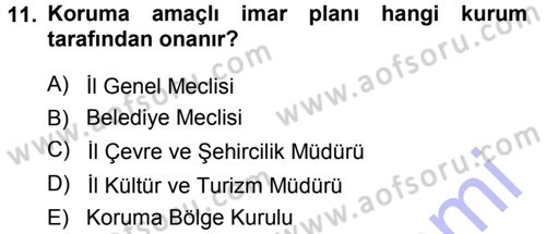 Kültürel Miras Mevzuatı Dersi 2013 - 2014 Yılı (Final) Dönem Sonu Sınav Soruları 11. Soru