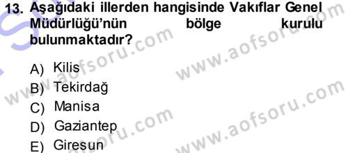 Kültürel Miras Mevzuatı Dersi 2013 - 2014 Yılı (Final) Dönem Sonu Sınav Soruları 13. Soru