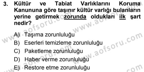 Kültürel Miras Mevzuatı Dersi 2013 - 2014 Yılı (Final) Dönem Sonu Sınav Soruları 3. Soru