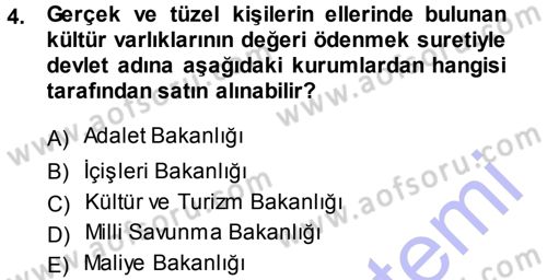 Kültürel Miras Mevzuatı Dersi 2013 - 2014 Yılı (Final) Dönem Sonu Sınav Soruları 4. Soru