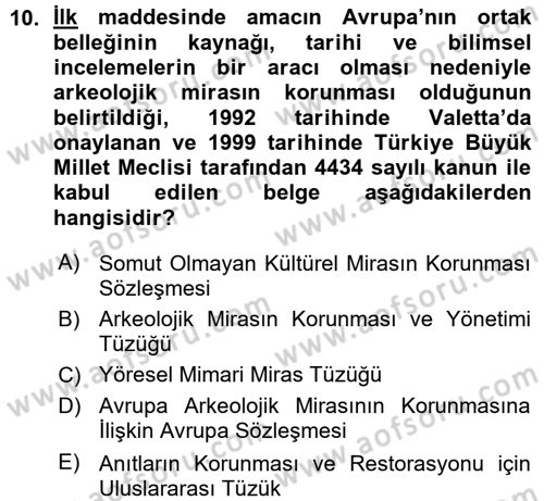 Kültürel Miras Mevzuatı Dersi 2015 - 2016 Yılı (Vize) Ara Sınav Soruları 10. Soru