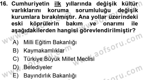 Kültürel Miras Mevzuatı Dersi 2015 - 2016 Yılı (Vize) Ara Sınav Soruları 16. Soru