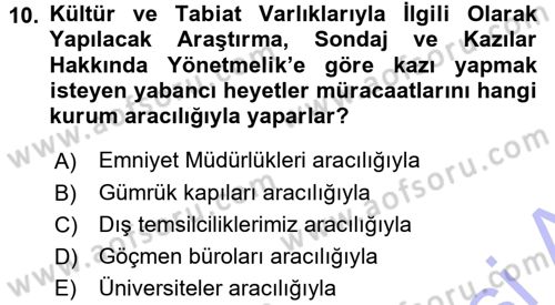 Kültürel Miras Mevzuatı Dersi 2015 - 2016 Yılı (Final) Dönem Sonu Sınav Soruları 10. Soru