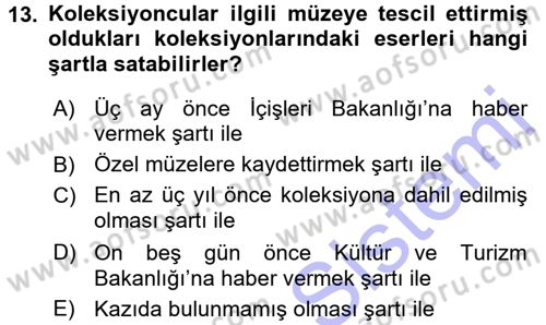 Kültürel Miras Mevzuatı Dersi 2015 - 2016 Yılı (Final) Dönem Sonu Sınav Soruları 13. Soru
