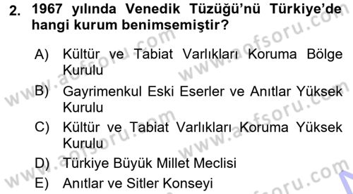 Kültürel Miras Mevzuatı Dersi 2015 - 2016 Yılı (Final) Dönem Sonu Sınav Soruları 2. Soru