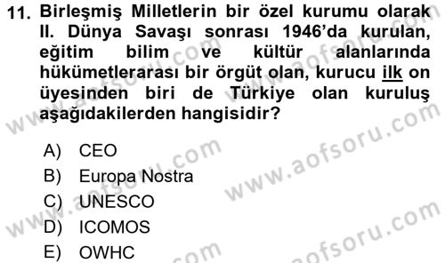 Kültürel Miras Mevzuatı Dersi 2016 - 2017 Yılı (Vize) Ara Sınav Soruları 11. Soru