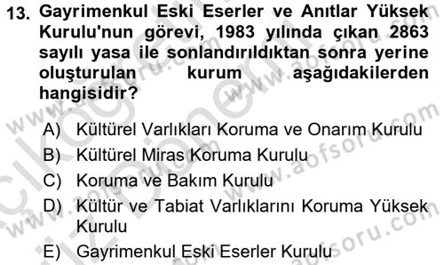 Kültürel Miras Mevzuatı Dersi 2016 - 2017 Yılı (Vize) Ara Sınav Soruları 13. Soru