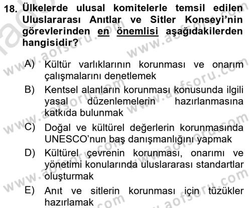 Kültürel Miras Mevzuatı Dersi 2016 - 2017 Yılı (Vize) Ara Sınav Soruları 18. Soru