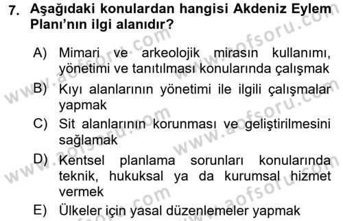 Kültürel Miras Mevzuatı Dersi 2016 - 2017 Yılı (Vize) Ara Sınav Soruları 7. Soru