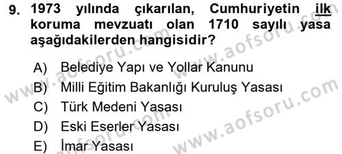 Kültürel Miras Mevzuatı Dersi 2016 - 2017 Yılı (Vize) Ara Sınav Soruları 9. Soru