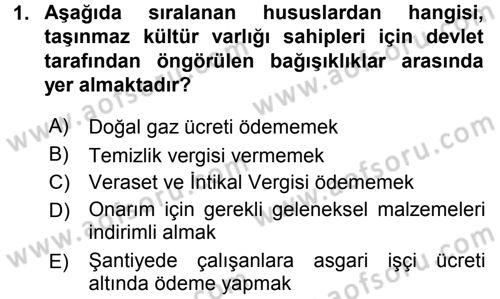 Kültürel Miras Mevzuatı Dersi 2016 - 2017 Yılı (Final) Dönem Sonu Sınav Soruları 1. Soru