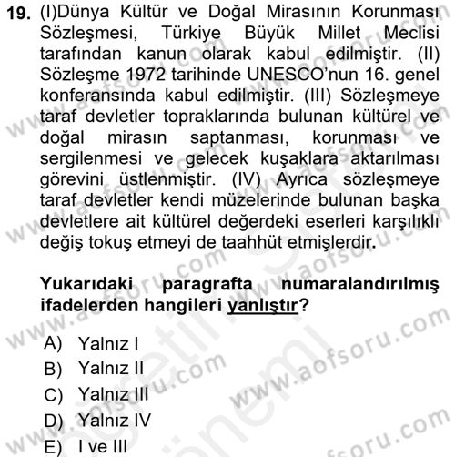 Kültürel Miras Mevzuatı Dersi 2016 - 2017 Yılı (Final) Dönem Sonu Sınav Soruları 19. Soru